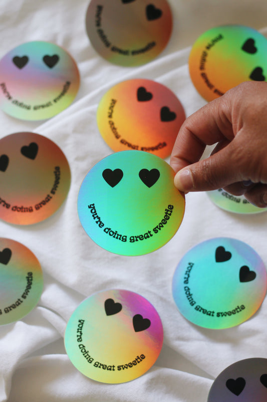 You're Doing Great Holographic Sticker