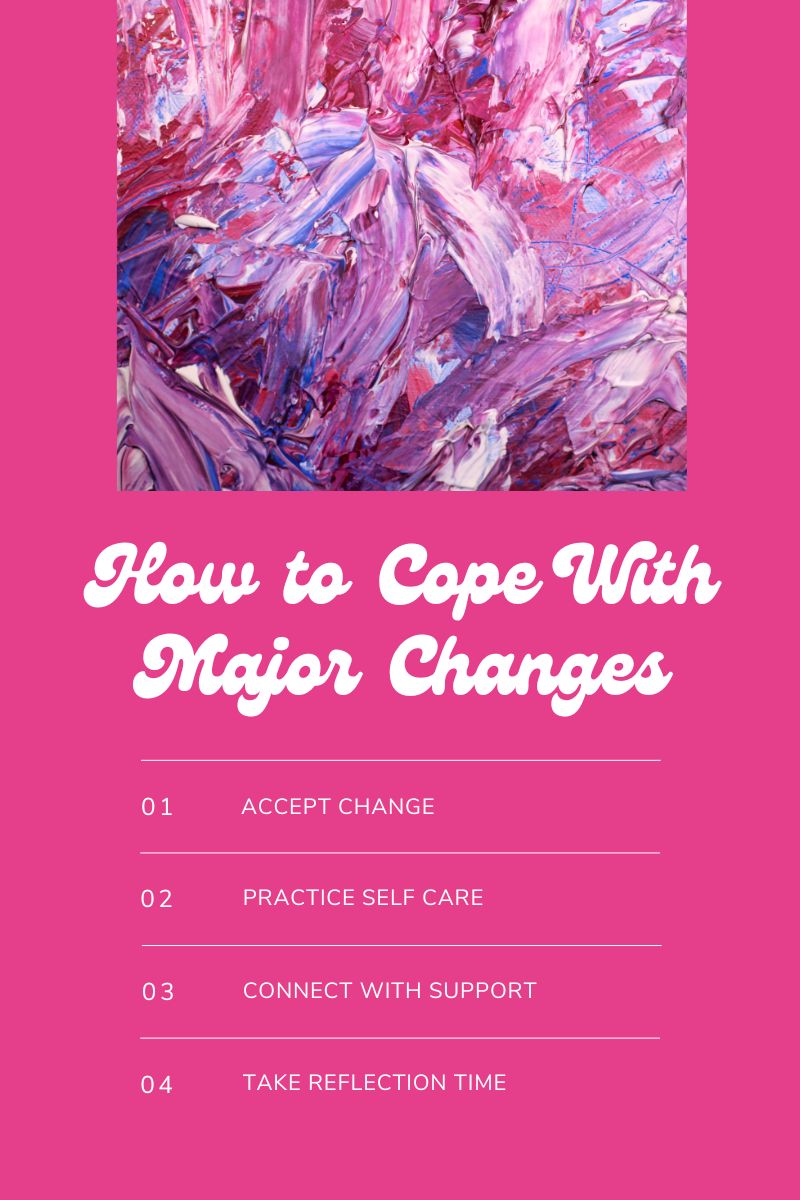 Changes in life can be overwhelming, but there are ways to make the transition easier. Learn how to cope with big changes with these 10 tips for a positive mindset.